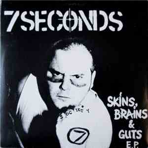7 Seconds - Skins, Brains & Guts E.P. download mp3 flac