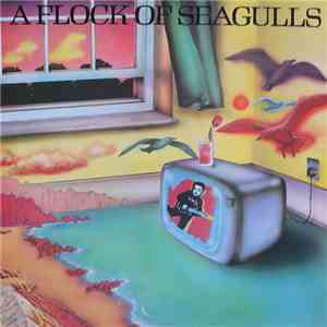 A Flock Of Seagulls - A Flock Of Seagulls download mp3 flac