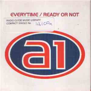 A1 - Everytime / Ready Or Not download mp3 flac