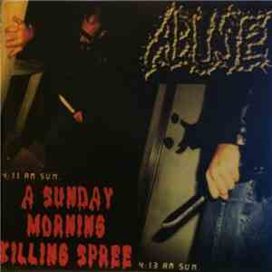 Abuse  - A Sunday Morning Killing Spree download free