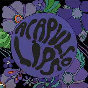 Acapulco Lips - Acapulco Lips download free