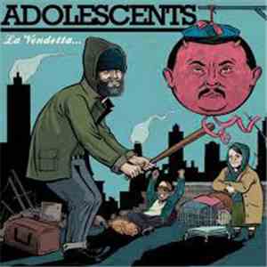 Adolescents - La Vendetta... download mp3 flac