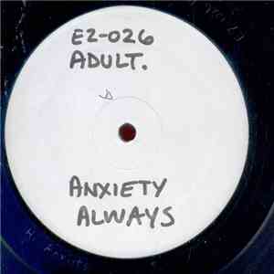 ADULT. - Anxiety Always download free