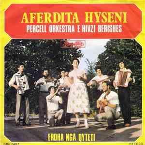 Afërdita Hyseni Percell Orkestra E Hivzi Berishes - Erdha Nga Qyteti download free