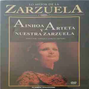 Ainhoa Arteta, Enrique Garcia Asensio - Ainhoa Arteta Y Nuestra Zarzuela download mp3 flac