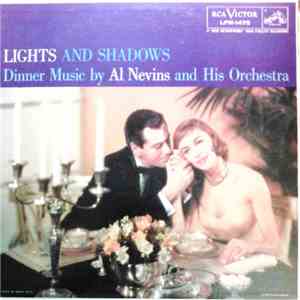 Al Nevins And His Orchestra - Lights And Shadows: Dinner Music By Al Nevins And His Orchestra download free Al Nevins And His Orchestra - Lights And Shadows: Dinner Music By Al Nevins And His Orchestra download mp3 flac