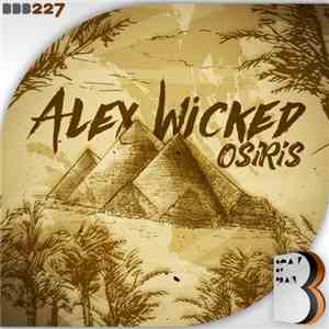 Alex Wicked - Osiris download mp3 flac
