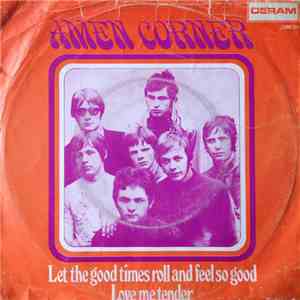 Amen Corner - Let The Good Times Roll And Feel So Good download mp3 flac