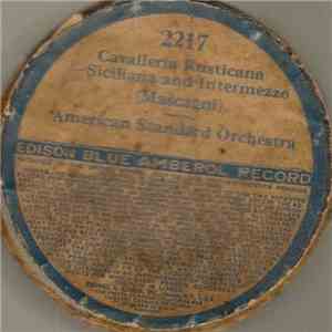 American Standard Orchestra - Cavalleria Rusticana: Siciliana And Intermezzo download mp3 flac
