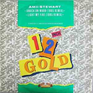 Amii Stewart - Knock On Wood (1985 Remix) / Light My Fire (1985 Remix) download free Amii Stewart - Knock On Wood (1985 Remix) / Light My Fire (1985 Remix) download mp3 flac