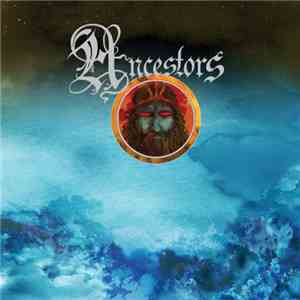 Ancestors  - Neptune With Fire download mp3 flac