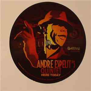 Andre Espeut's Quintet - Here Today download free