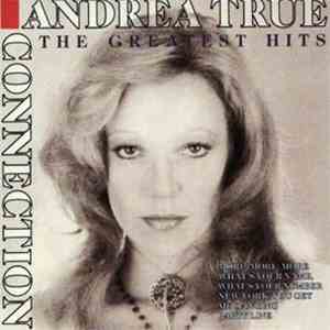 Andrea True Connection - The Greatest Hits download mp3 flac