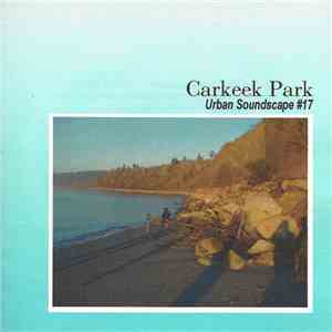 Anode  - Urban Soundscape #17: Carkeek Park download mp3 flac