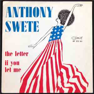 Anthony Swete - The Letter / If You Let Me download mp3 flac