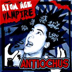 Antiochus - Atom Age Vampire download free
