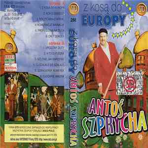 Antoś Szprycha - Z Kosą Do Europy download free