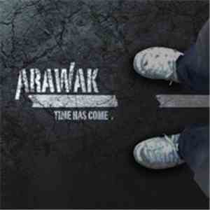Arawak  - Time Has Come download mp3 flac