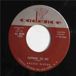 Archie Bleyer / Janet Bleyer - Nothin' To Do / 'Cause You're My Lover download free Archie Bleyer / Janet Bleyer - Nothin' To Do / 'Cause You're My Lover download mp3 flac
