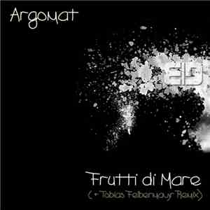 Argomat - Frutti Di Mare download free Argomat - Frutti Di Mare download mp3 flac