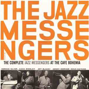 Art Blakey & The Jazz Messengers - The Complete Jazz Messengers At The Cafe Bohemia download mp3 flac