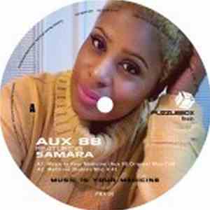 Aux 88 Featuring Samara  - Music Is Your Medicine download free