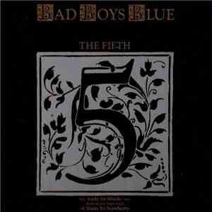 Bad Boys Blue - The Fifth download mp3 flac