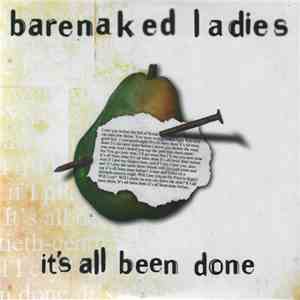 Barenaked Ladies - It's All Been Done download mp3 flac