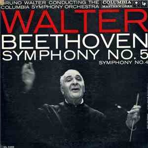 Beethoven - Bruno Walter Conducting The Columbia Symphony Orchestra - Symphony No. 5 / Symphony No. 4 download mp3 flac