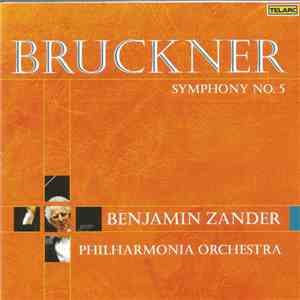 Benjamin Zander, Philharmonia Orchestra - Bruckner - Symphony No. 5 download free