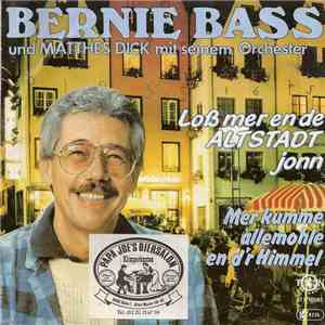 Bernie Bass, Matthias Dick Mit Seinem Orchester - Loß Mer En De Altstadt Jonn download mp3 flac
