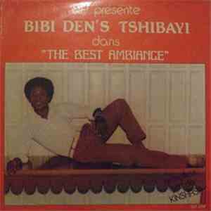 Bibi Den's Tshibayi - The Best Ambiance download mp3 flac