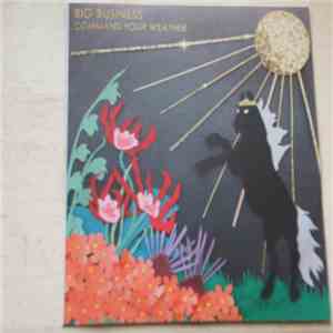 Big Business - Command Your Weather download mp3 flac