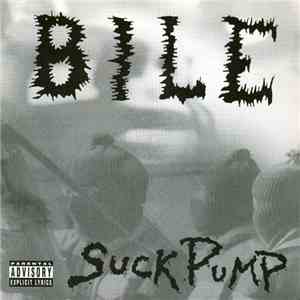 Bile - Suckpump download mp3 flac
