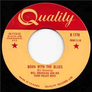 Bill Browning And His Echo Valley Boys - Born With The Blues / Dark Hollow download mp3 flac