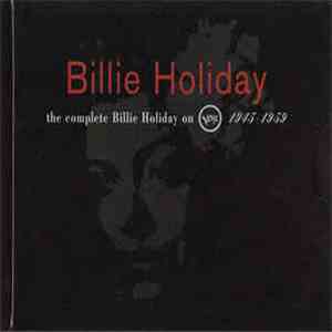 Billie Holiday - The Complete Billie Holiday On Verve 1945-1959 download free