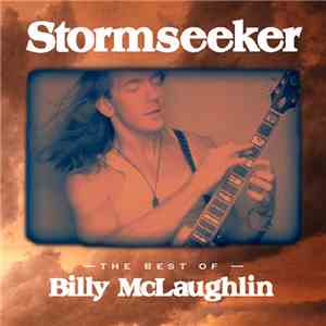 Billy McLaughlin - Stormseeker: The Best Of Billy McLaughlin download mp3 flac
