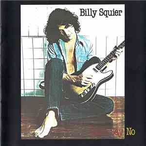 Billy Squier - Don't Say No download mp3 flac