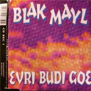 Blak Mayl - Evri Budi Goe download mp3 flac