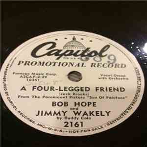 Bob Hope And Jimmy Wakely - There's A Cloud In My Valley Of Sunshine / A Four-Legged Friend download free