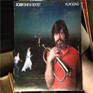 Bobby Shew Sextet - Play Song download free