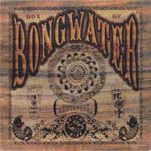 Bongwater - Box Of Bongwater download free