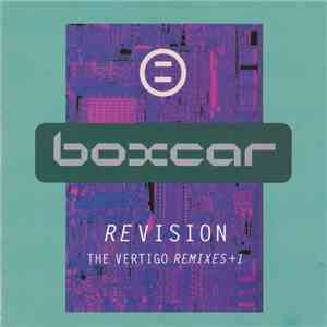 Boxcar - Revision (The Vertigo Remixes + 1) download mp3 flac