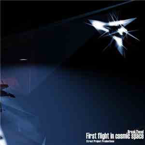 BreakZhead - First Flight In Cosmic Space download free