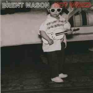 Brent Mason - Hot Wired download free
