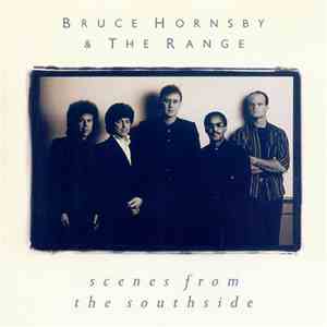 Bruce Hornsby & The Range - Scenes From The Southside download mp3 flac