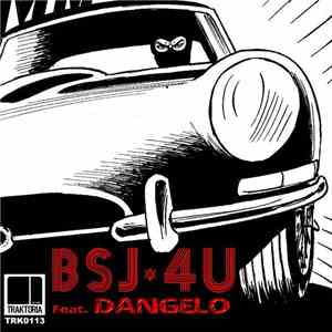 BSJ Feat. Dangelo - 4U download mp3 flac