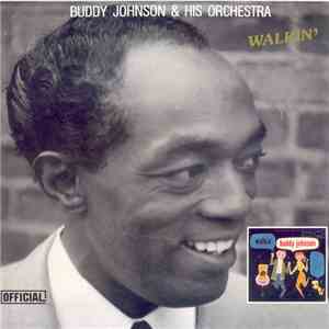 Buddy Johnson & His Orchestra - Walkin' download mp3 flac