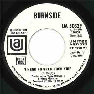 Burnside  - I Need No Help From You download free