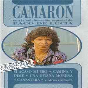 Camaron De La Isla Con La Colaboración Especial De Paco De Lucia - Si Acaso Muero Y Otros Éxitos!!! download mp3 flac